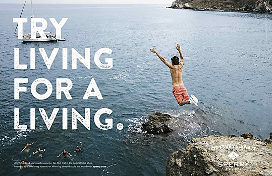 a sperry's ad of a person jumping off of a cliffside with the caption 'try living for a living'